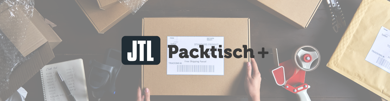 JTL Packtisch+ - effiziente Versandprozesse